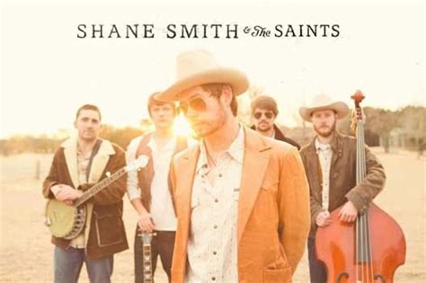 Shane Smith And The Saints Shane Smith Texas Music Texas Country Music