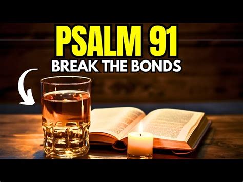 Psalm The Most Powerful Prayer To Break The Bonds