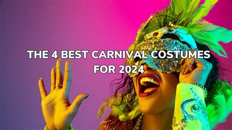 THE 4 BEST CARNIVAL COSTUMES FOR 2024 - FONT DEL LLOP