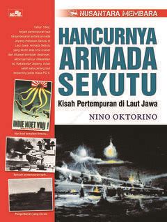 Hancurnya Armada Sekutu Kisah Pertempuran Di Laut Jawa By Nino