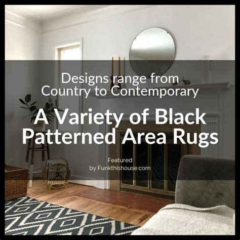 black patterned area rugs ranging  style  design