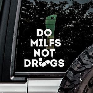 Do Milfs Dilfs Not Drugs Vinyl Decal LAPTOP CAR PHONE Choose Matte