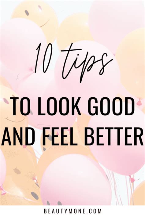 10 Tips To Look Good And Feel Better ⋆ Beautymone