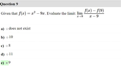 Solved Given That F X X 2 9x Evaluate The Limit Lim X