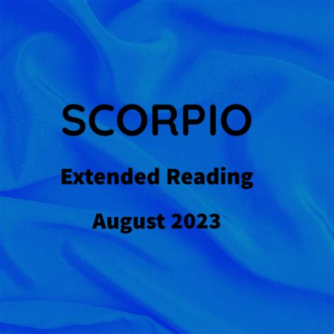 Scorpio Extended Reading Aug 2023