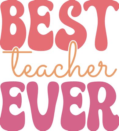 Best Teacher Ever Groovy Text Tshirt Design For A Teacher Free Svg