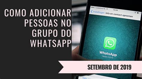 Como Adicionar Pessoas No Grupo Do Whatsapp Atualizado Youtube