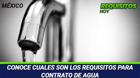 Cuales Son Los Requisitos Para Contrato De Agua Guía【2025