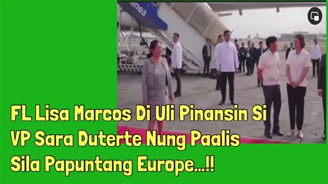 FL Lisa Marcos Di Uli Pinansin Si VP Sara Duterte Nung Paalis Sila Ni