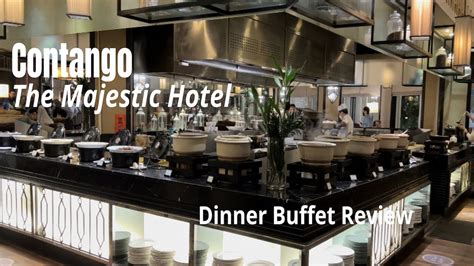 Contango The Majestic Hotel Dinner Buffet Review 2022 Youtube