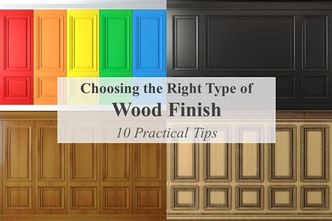 10 Practical Tips For Choosing The Right Type Of Wood Finish The Diy