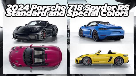 2024 Porsche 718 Spyder Rs Standard And Special Colors Youtube