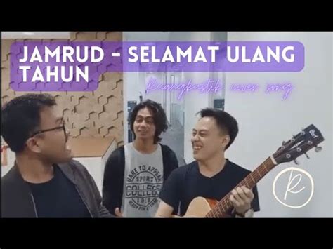 JAMRUD SELAMAT ULANG TAHUN COVER YouTube