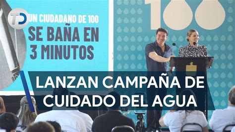 Lanza Nl Campa A Ciudadanos De Para El Cuidado Del Agua Youtube