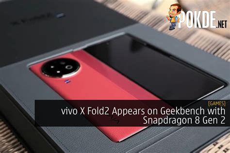 Vivo X Fold Appears On Geekbench With Snapdragon Gen And A