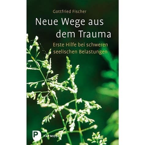 Neue Wege Aus Dem Trauma