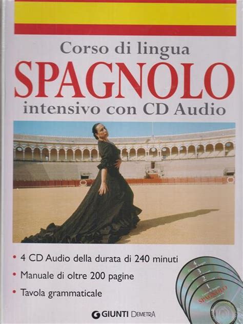 Corso Di Lingua Spagnolo Intensivo Ediz Bilingue Con 4 CD Audio