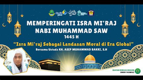 Memperingati Isra Mi Raj Nabi Muhammad Saw H Youtube