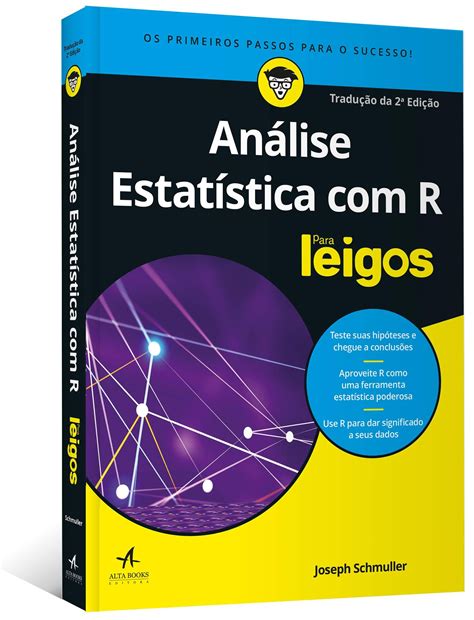 Análise Estatística com R Para Leigos por Joseph Schmuller --> Este
