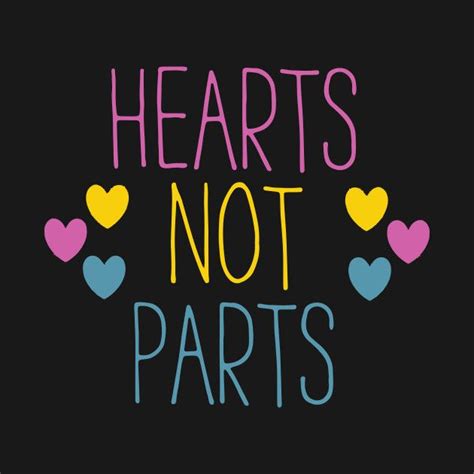 Hearts Not Parts By Christinamedeirosdesigns Lgbt Quotes Lgbtq