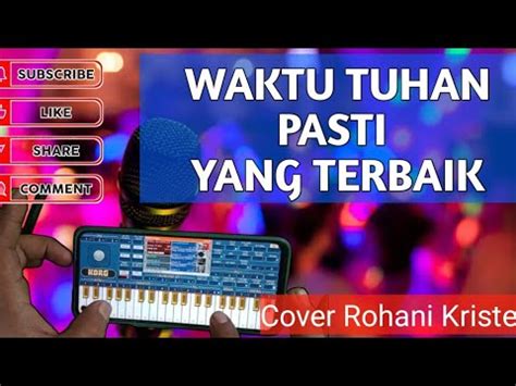 Waktu Tuhan Pasti Yang Terbaik Cover Org Org Rohani Lagurohani