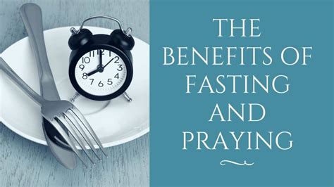 Biblical Benefits Of Fasting And Praying Think About Such Things