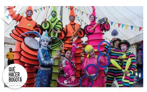 Festival De Teatro Y Circo De Bogot Todo Lo Que Debe Saber Que