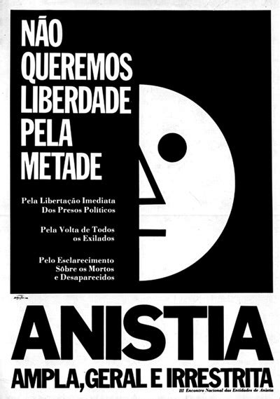 Há 40 Anos Lei De Anistia Preparou Caminho Para Fim Da Ditadura Abap