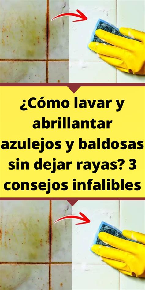 C Mo Lavar Y Abrillantar Azulejos Y Baldosas Sin Dejar Rayas