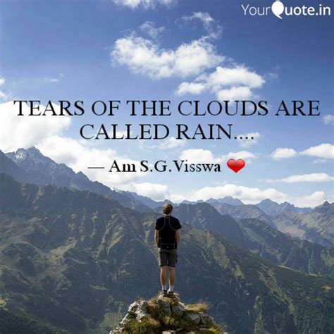 TEARS OF THE CLOUDS ARE C... | Quotes & Writings by Visswanath SG Gypsy ...