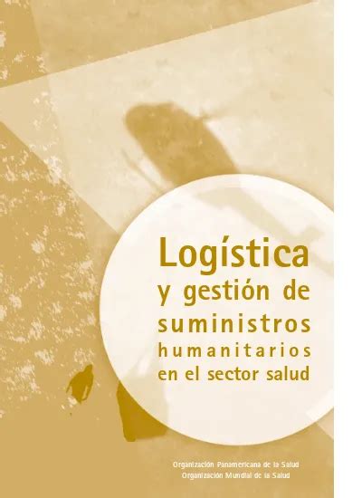 La Gestión De Los Suministros Médicos Logística Y Gestión De Suministros Humanitarios En El