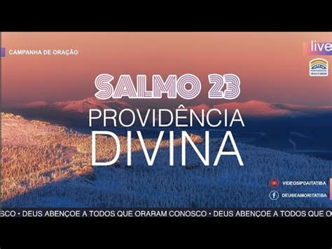 Dia Campanha Salmo Provid Ncia Divina Youtube