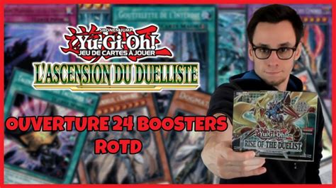 OUVERTURE 24 BOOSTERS L ASCENSION DU DUELLISTE ROTD La Goutte Qui