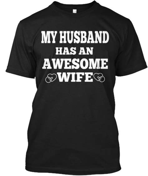 My Husband Has An Awesome Wife Black T Shirt Front Valentine T Shirts