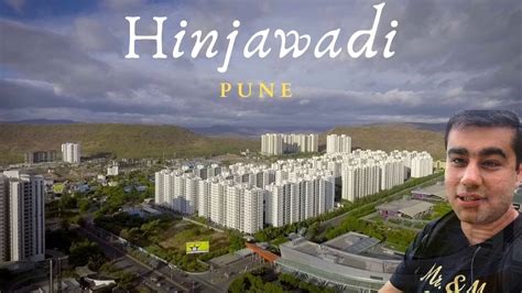 Hinjawadi Pune Area Explore Hinjawadi Phase 1 Phase 2 And Phase 3