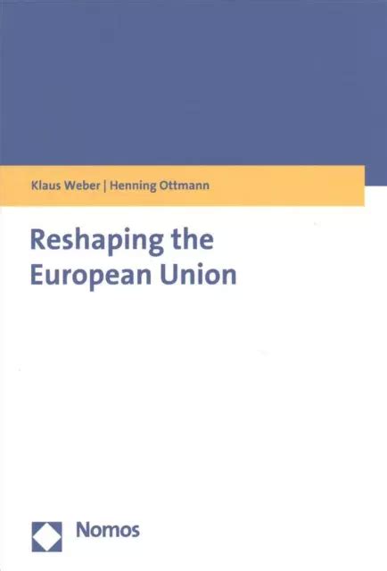 REMODELER L UNION EUROPÉENNE par Henning Ottmann anglais livre de