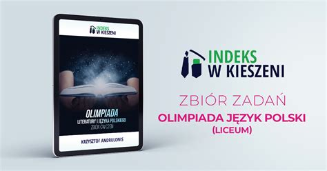 Zbiór ćwiczeń Olimpiada Literatury i Języka Polskiego Indeks w Kieszeni