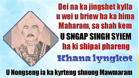 Ka Khana Lyngkot Shaphang U Sngap Singh Syiem Hima Maharam Bad Ki