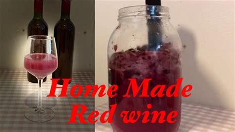 Home Made Red Wine Youtube