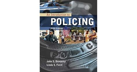 An Introduction To Policing By John S Dempsey