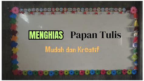 Menghias Papan Tulis Dengan Kertas Lipat Tutorial Menghias Papan