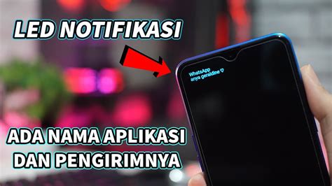 Cara Membuat Led Notifikasi Dengan Nama Aplikasi Dan Pengirim Di Semua