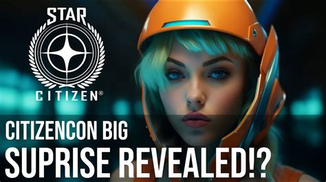 Biggest Suprise Of Citizencon Revealed Star Citizen Leaks And News