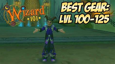 Wizard101 Gear Guide Best Gear Lvl 100 125 Youtube