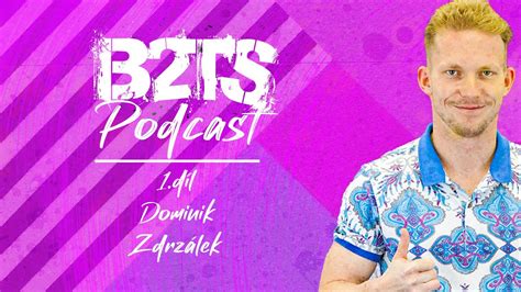 B2TS podcast 1 feat Dominik Zdržálek YouTube