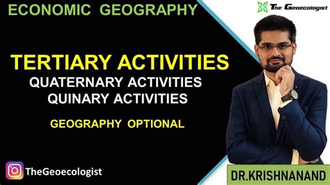 Tertiary Activities -Quaternary & Quinary Activities-Economic Geography- UPSC - TheGeoecologist