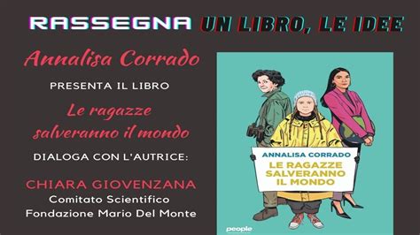 Annalisa Corrado Presenta Il Libro Le Ragazze Salveranno Il Mondo