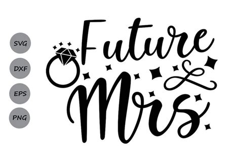 Future Mrs Svg Engagement Svg Bride Svg 287190