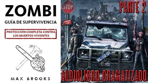 Zombie Guia De Supervivencia Parte Audio Libro Narrado Youtube