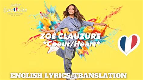 Zoé Clauzure Coeur Heart English Lyrics Translation Junior